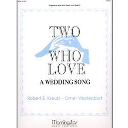 MorningStar Kreutz/westendorf   Two Who Love - Soprano/Alto Duet