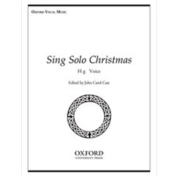 Oxford  ed. Case, John Carol  Sing Solo Christmas - High Voice