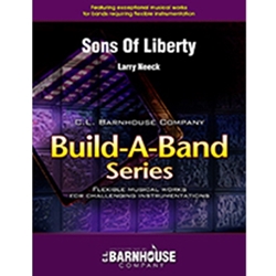 Barnhouse Neeck L   Sons Of Liberty (Build-A-Band) - Concert Band