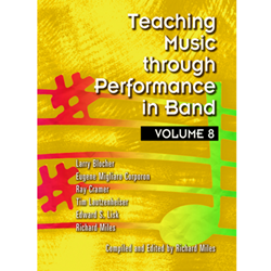 GIA Blocher/Corporon/Cramer/Miles Miles  Teaching Music through Performance in Band - Volume 8
