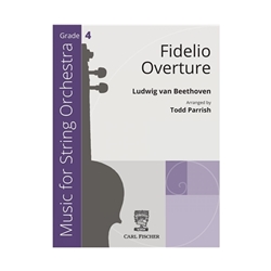 Carl Fischer Beethoven L Parrish T  Fidelio Overture - String Orchestra