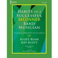 GIA Rush / Scott   Habits of a Successful Beginner Band Musician - Flute