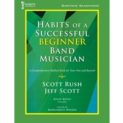 GIA Rush / Scott   Habits of a Successful Beginner Band Musician - Baritone Saxophone