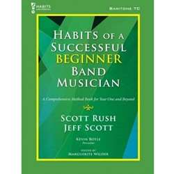 GIA Rush / Scott   Habits of a Successful Beginner Band Musician - Baritone TC