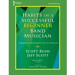 GIA Rush / Scott   Habits of a Successful Beginner Band Musician - Euphonium (Baritone BC)