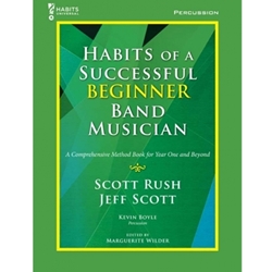 GIA Rush / Scott   Habits of a Successful Beginner Band Musician - Percussion