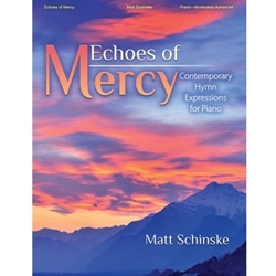 Lorenz Echoes of Mercy: Contemporary Hymn Expressions for Piano