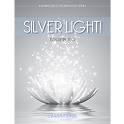 Barnhouse Yeo B   Silver Light! - Concert Band