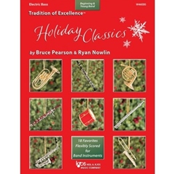 Kjos Pearson / Nowlin   Tradition of Excellence - Holiday Classics - Electric Bass