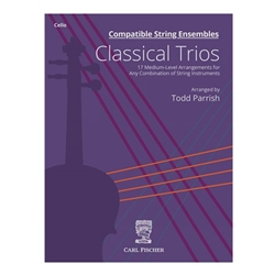Carl Fischer Compatible String Ensembles - Classical Trios - Cello Parrish T