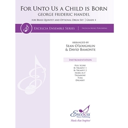 Excelcia Handel G O'Loughlin/Bamonte  For Unto Us a Child Is Born for Brass Quintet