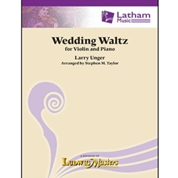 Latham Unger L Taylor S  Wedding Waltz for Violin and Piano