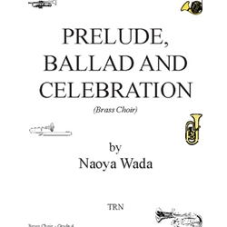 Prelude, Ballad and Celebration - Brass Choir