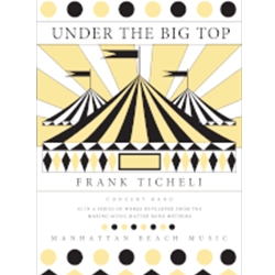 Under The Big Top - Concert Band