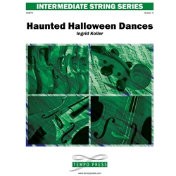 Haunted Halloween Dances
 - String Orchestra