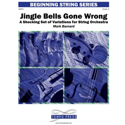 Jingle Bells Gone Wrong: A Shocking Set of Variations for String Orchestra