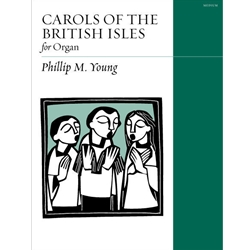 Carols of the British Isles for Organ