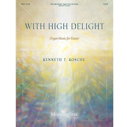 With High Delight - Organ Music for Easter