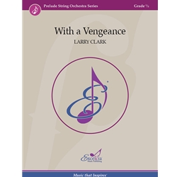 With a Vengeance - String Orchestra