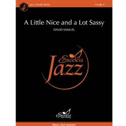 A Little Nice and a Lot Sassy - Jazz Ensemble