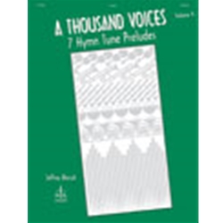 Thousand - Voices Volume 4 - 7 Hymn Tune Preludes - Organ