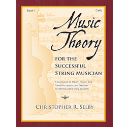 Music Theory for the Successful String Musician Book 1 - Cello