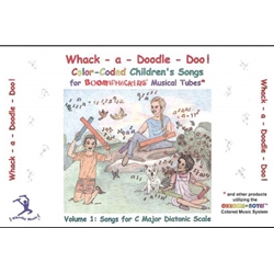 Boomwacker Whack-A-Doodle-Doo Song Book