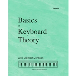 Johnson Music Julie McIntosh Johns   Basics Of Keyboard Theory - Level 4