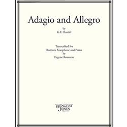 Wingert Jones Handel Rousseau  Adagio and Allegro - Baritone Sax Solo with Piano