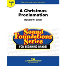 Barnhouse  Smith R W  Christmas Proclamation - Concert Band
