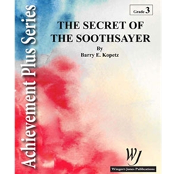 Wingert Jones Kopetz   Secret Of The Soothsayer - Concert Band