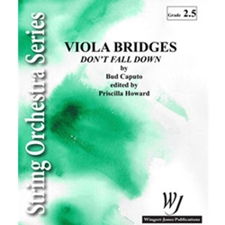 Wingert Jones Caputo B Howard P  Viola Bridges (Don't Fall Down) - String Orchestra