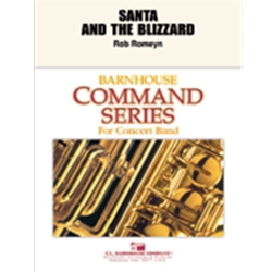 Barnhouse Romeyn R   Santa And The Blizzard - Concert Band