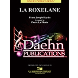 Daehn Haydn LaPlante P  La Roxelane (from Sym #63) - Concert Band