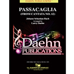 Daehn Bach Daehn L  Passacaglia from Cantata No. 12 - Concert Band