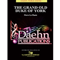 Daehn LaPlante P   Grand Old Duke of York - Concert Band