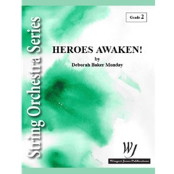 Wingert Jones Monday D B   Heroes Awaken - String Orchestra