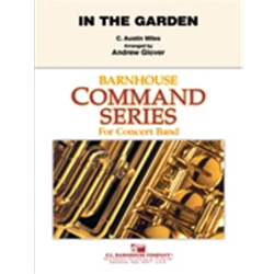 Barnhouse Miles C A Glover A  In the Garden - Concert Band