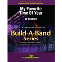 Barnhouse Huckeby E   My Favorite Time Of Year (Build-A-Band) - Concert Band