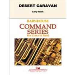 Barnhouse Neeck L   Desert Caravan - Concert Band