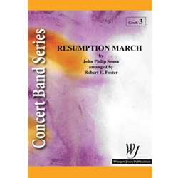 Wingert Jones Sousa J Foster R  Resumption March - Concert Band