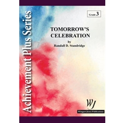 Wingert Jones Standridge R   Tomorrow's Celebration - Concert Band