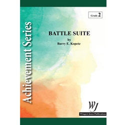 Wingert Jones Kopetz B   Battle Suite - Concert Band