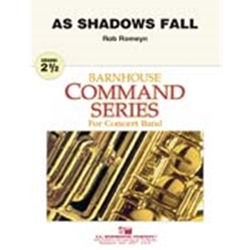 Barnhouse Romeyn R   As Shadows Fall - Concert Band