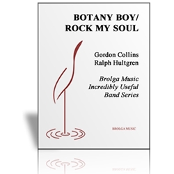 Brolga  Hultgren / Collins  Botany Bay / Rock My Soul (Flex Band) - Concert Band